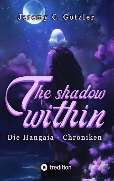 The Shadow Within - Die Hangaia-Chroniken