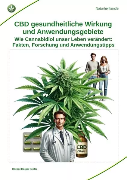 CBD gesundheitliche Wirkung und Anwendungsgebiete