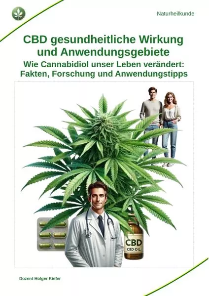 CBD gesundheitliche Wirkung und Anwendungsgebiete