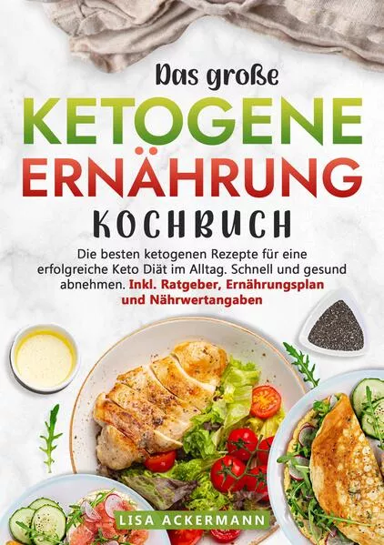 Das große Ketogene Ernährung Kochbuch