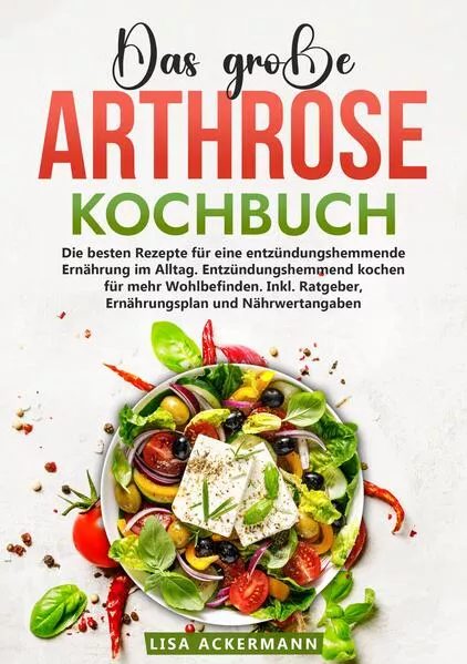Das große Arthrose Kochbuch