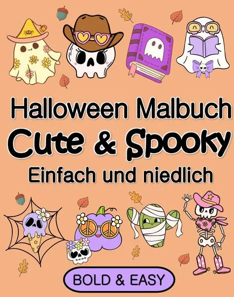 Halloween Malbuch für Erwachsene und Kinder Cute & Spooky Einfach und Niedlich