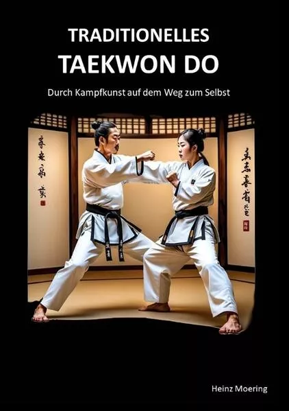 Taditionelles Taekwon Do, historische Entwicklung, Techniken, Hyongs, Schlagkraft, Schnellkraft, gesundheitliche Aspekte , Prüfungen, Graduierungssystem