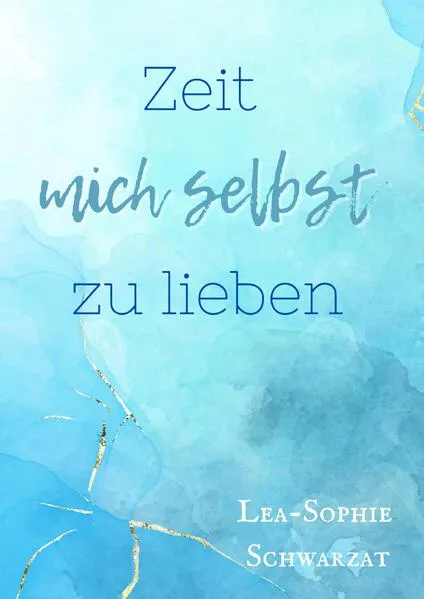 Zeit mich selbst zu lieben