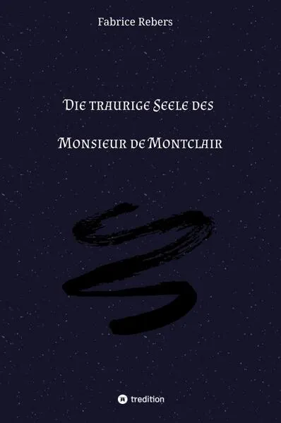 Die traurige Seele des Monsieur de Montclair