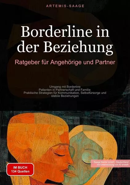 Borderline in der Beziehung: Ratgeber für Angehörige und Partner