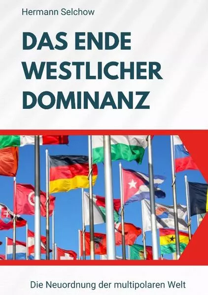 Das Ende westlicher Dominanz