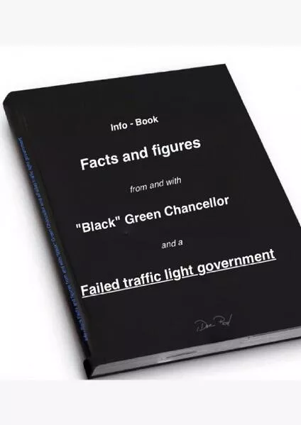 Facts and figures from and with "Black" Green Chancellor and a Failed traffic light government