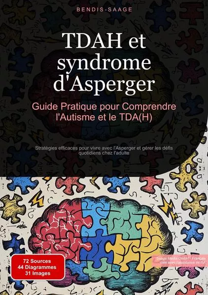 TDAH et syndrome d'Asperger: Guide Pratique pour Comprendre l'Autisme et le TDA(H)