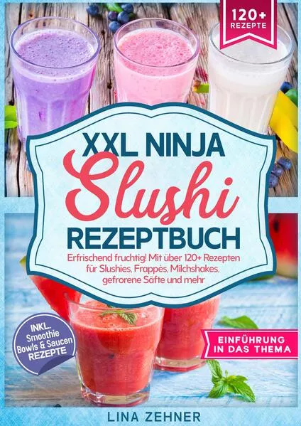 XXL Ninja Slushi Rezeptbuch
