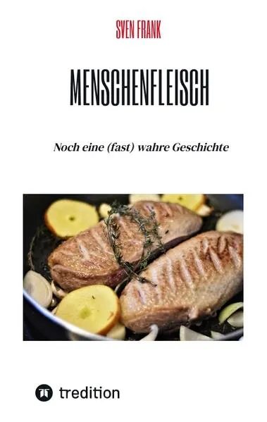 Menschenfleisch