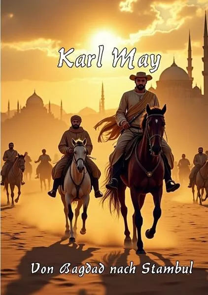 Von Bagdad nach Stambul