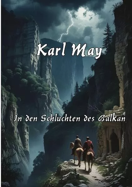 In den Schluchten des Balkan