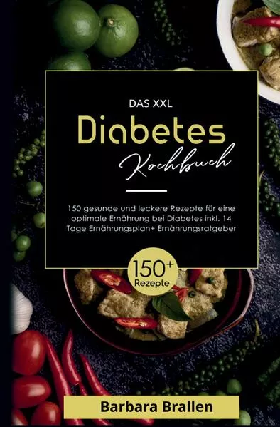 Das XXL Diabetes Kochbuch - inklusive Nährwertangaben, 14-Tage-Plan & Ernährungsratgeber