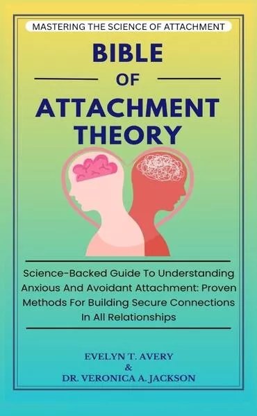 BIBLE OF ATTACHMENT THEORY