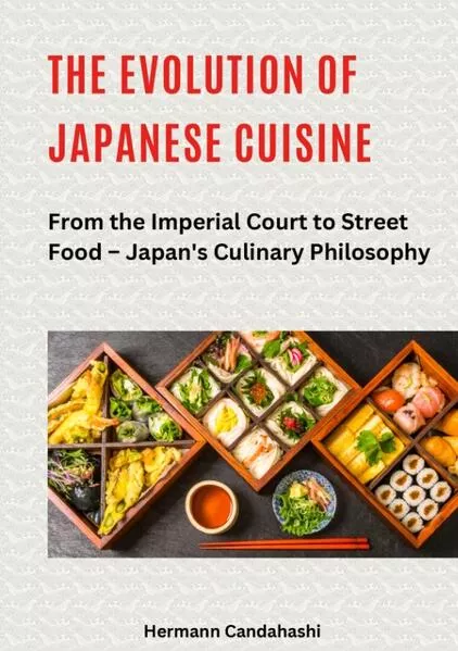 The Evolution of Japanese Cuisine