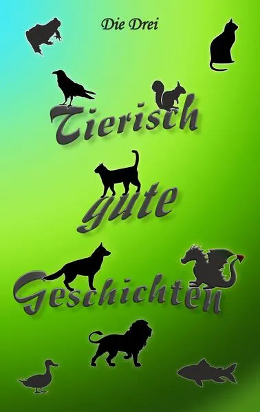 Tierisch gute Geschichten