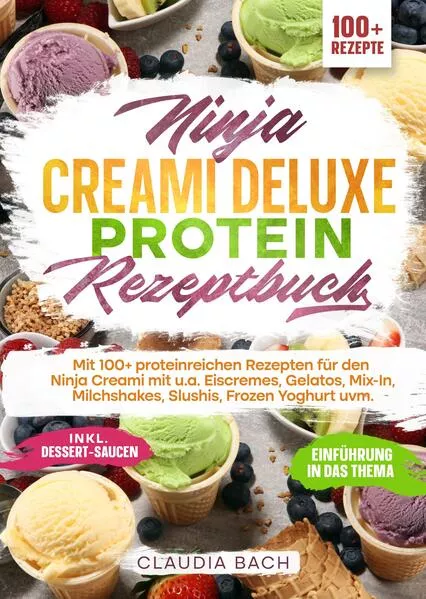 Ninja Creami Deluxe Protein Rezeptbuch
