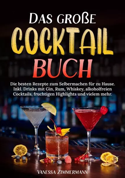 Das große Cocktail Buch