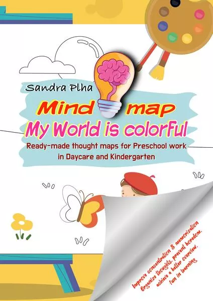 KitaFix-Mindmap My World is colorful (Ready-made thought maps for Preschool work in Daycare and Kindergarten)