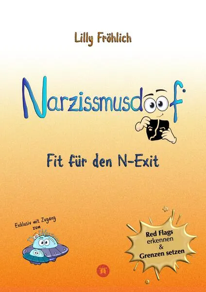 Narzissmusdoof - der doofe Ratgeber, um Red Flags zu erkennen, Gaslighting zu entlarven, frei zu werden