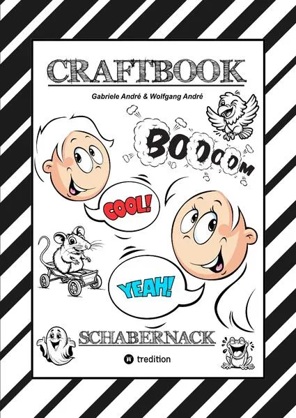 CRAFTBOOK - LUSTIGE AUSMALMOTIVE - TUTORIAL - KNIFFLIGE RÄTSEL - AUFGABEN - STORY TELLING - WISSENSWERTES ÜBER SCHABERNACK - VORLAGEN