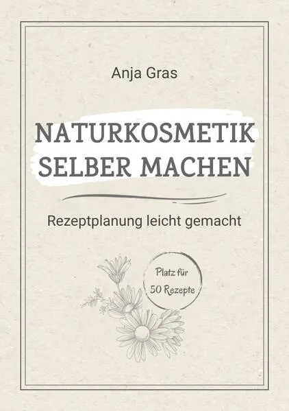 Naturkosmetik selber machen