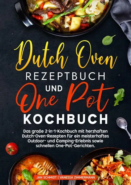 Dutch Oven Rezeptbuch und One Pot Kochbuch