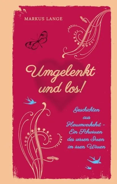 Umgelenkt und los! - Ein philosophisches Kinderbuch für Erwachsene