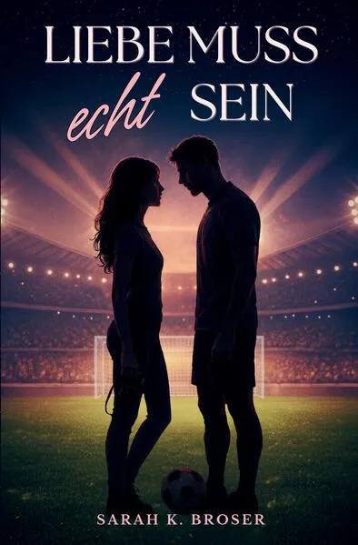 Liebe muss echt sein