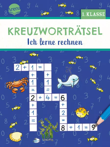 Cover: Kreuzworträtsel. Ich lerne rechnen (1. Klasse)