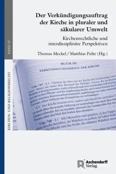 Der Verkündigungsauftrag der Kirchein pluraler und säkularer Umwelt