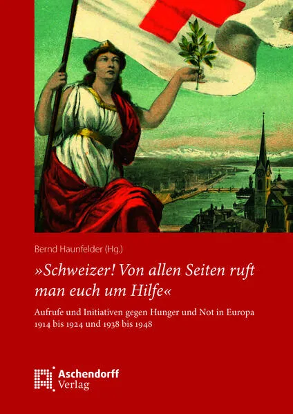 »Schweizer! Von allen Seiten ruft man euch um Hilfe«