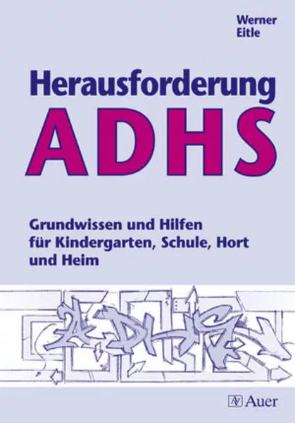 Herausforderung ADHS