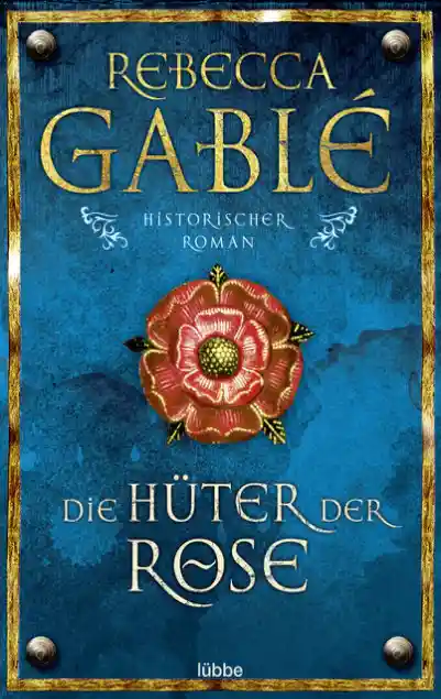 Die Hüter der Rose