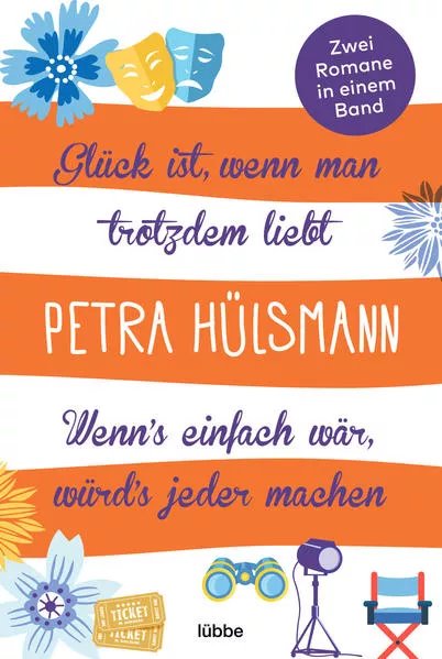 GLÜCK IST, WENN MAN TROTZDEM LIEBT / WENN’S EINFACH WÄR, WÜRD’S JEDER MACHEN