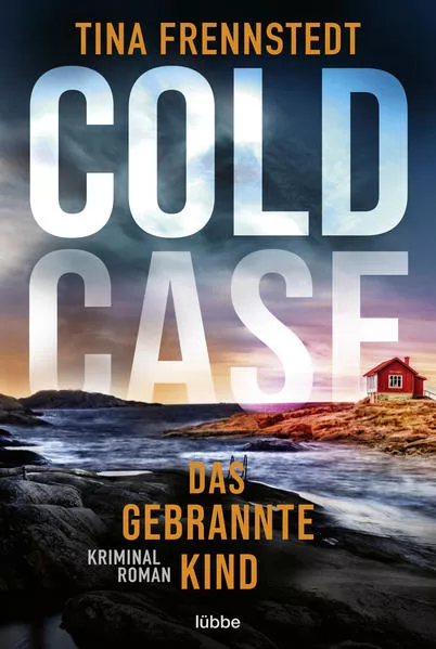 COLD CASE - Das gebrannte Kind