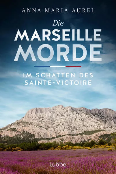 Die Marseille-Morde - Im Schatten des Sainte-Victoire