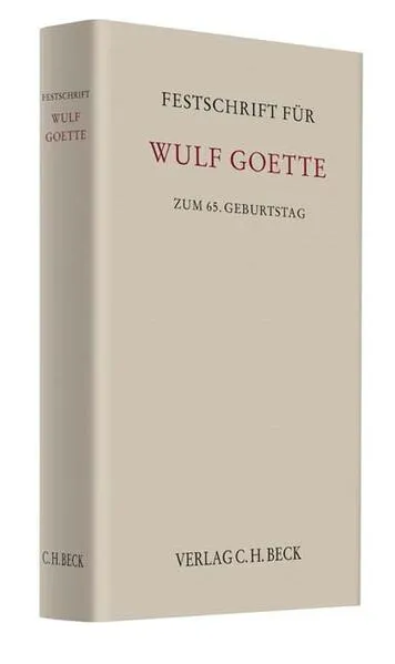 Cover: Festschrift für Wulf Goette zum 65. Geburtstag