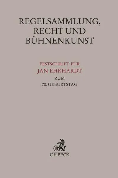 Cover: Regelsammlung, Recht und Bühnenkunst