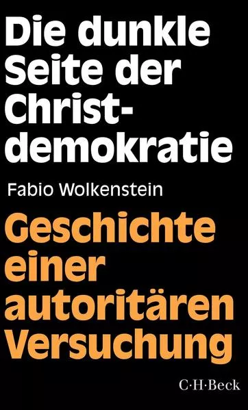 Cover: Die dunkle Seite der Christdemokratie