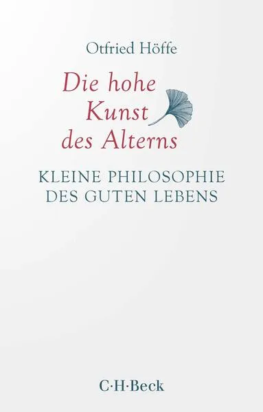 Cover: Die hohe Kunst des Alterns