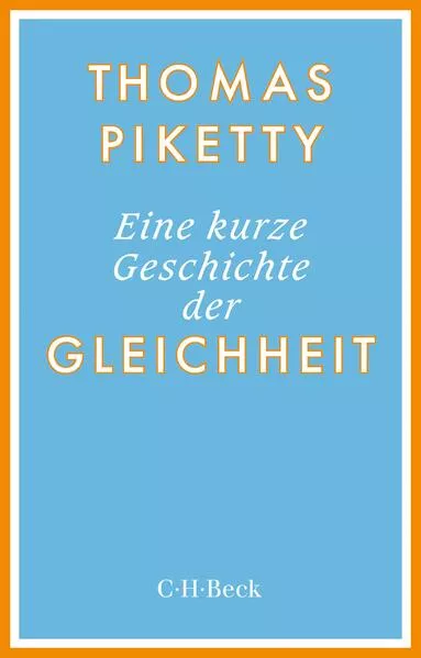 Cover: Eine kurze Geschichte der Gleichheit
