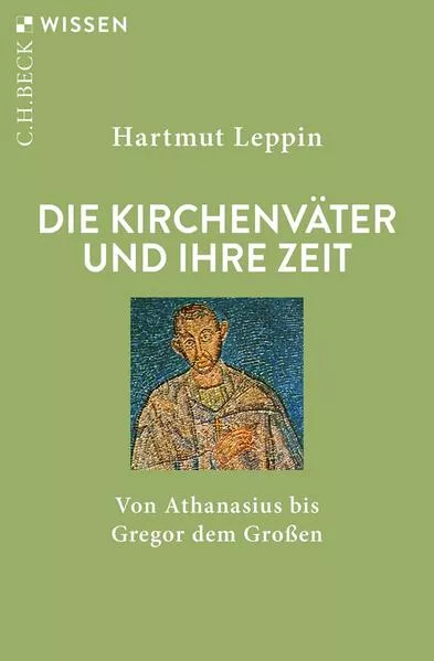 Cover: Die Kirchenväter und ihre Zeit