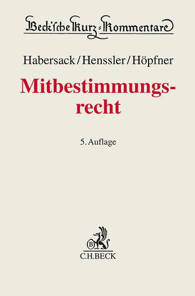 Beck'sche Kurz-Kommentare / Mitbestimmungsrecht. MitbestR