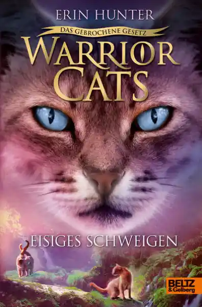 Warrior Cats - Das gebrochene Gesetz. Eisiges Schweigen
