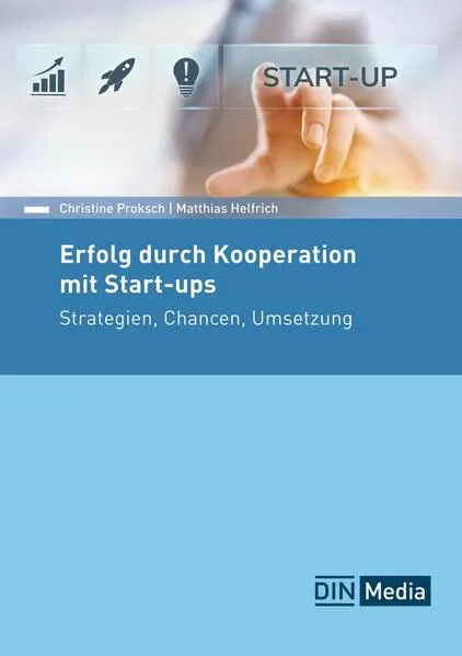 Erfolg durch Kooperation mit Start-ups - Buch mit E-Book