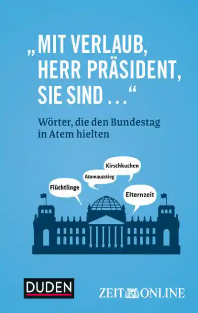 Cover: „Mit Verlaub, Herr Präsident, Sie sind ...“
