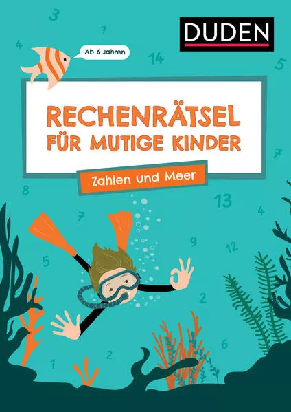 Rechenrätsel für mutige Kinder - Zahlen und Meer - Ab 6 Jahren