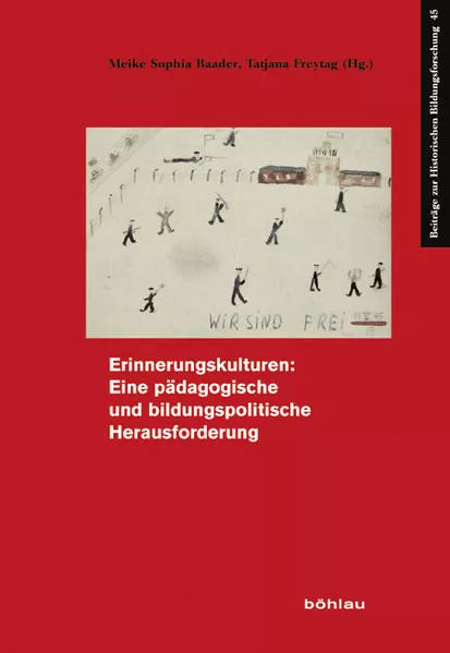 Erinnerungskulturen: Eine pädagogische und bildungspolitische Herausforderung